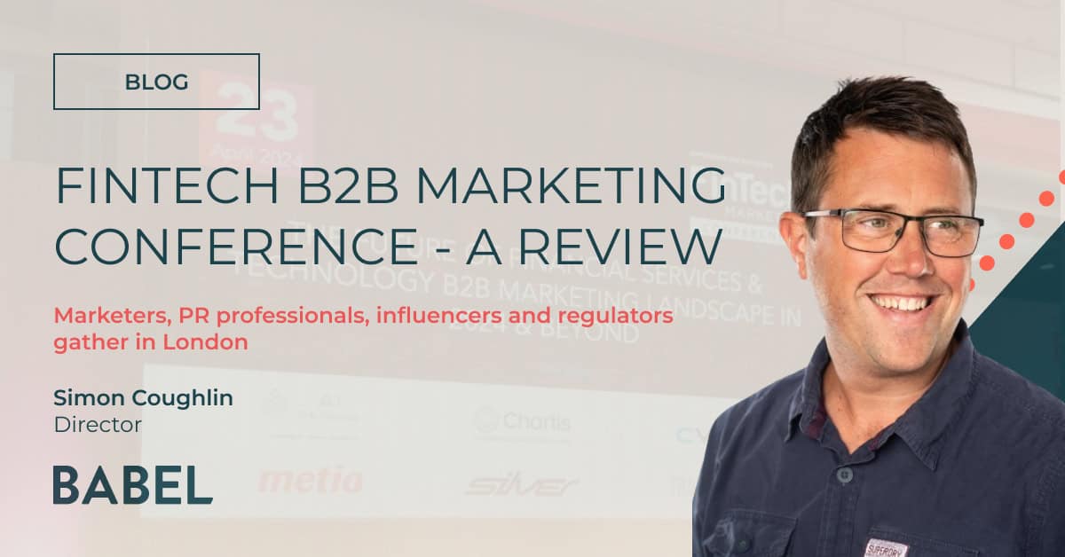 Fintech B2B Marketing Conference - a review