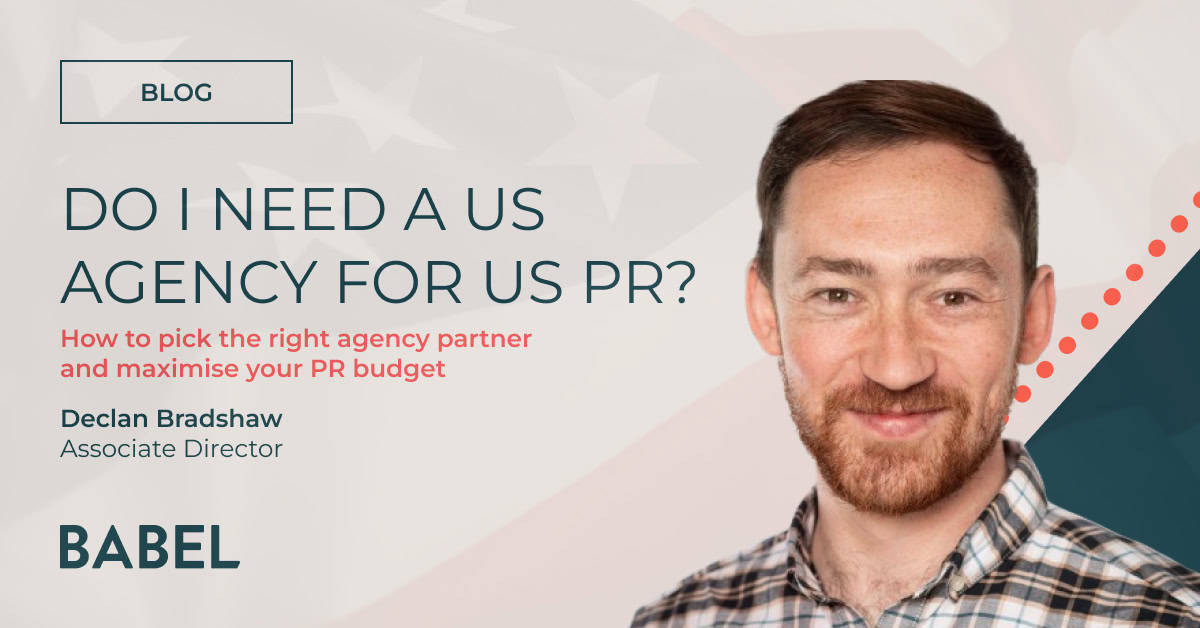 Declan Bradshaw walks us through the pro's and cons of picking a US agency for US PR.